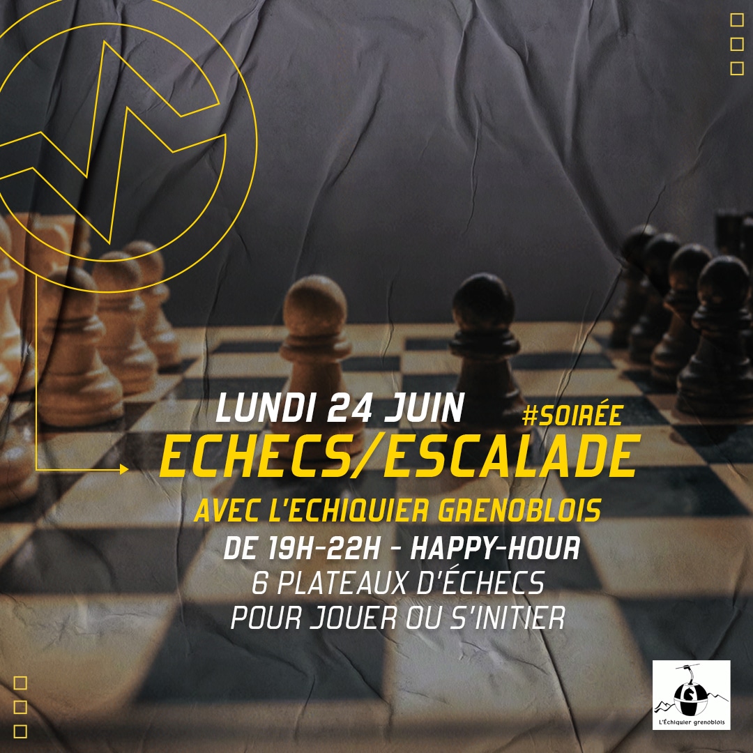 Echecs et escalade à Vertical'Art Grenoble lundi 24 juin